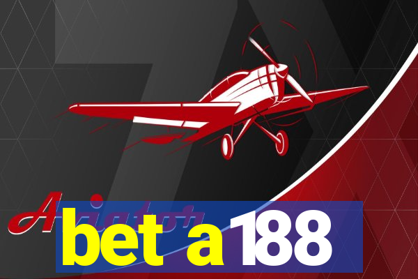 bet a188